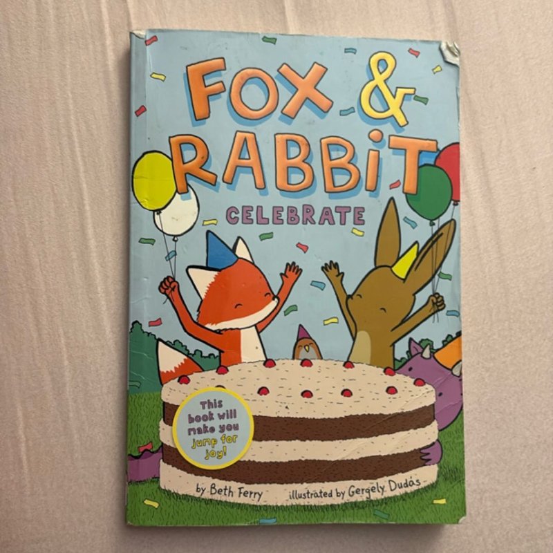Fox and Rabbit Celebrate (Fox and Rabbit Book #3) by Beth Ferry
