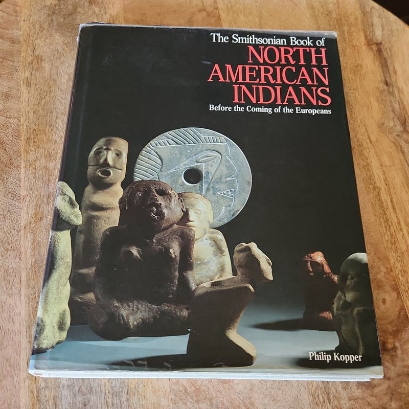 The Smithsonian Book of North American Indians