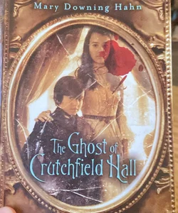 The Ghost of Crutchfield Hall