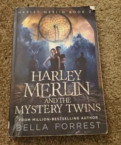 Harley Merlin 2: Harley Merlin and the Mystery Twins