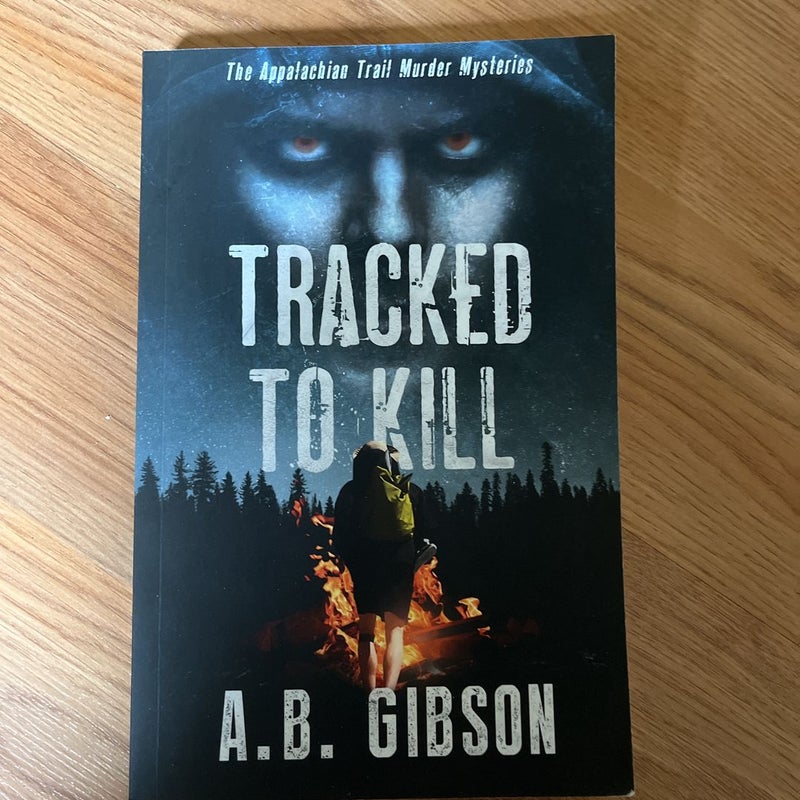 Tracked to Kill