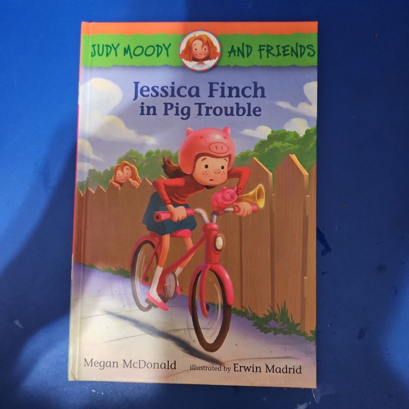 Judy Moody and Friends: Jessica Finch in Pig Trouble