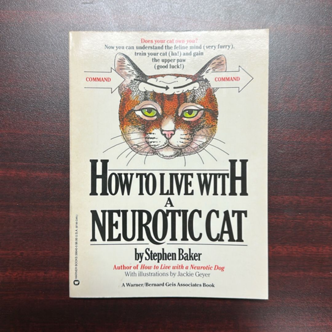 How to Live with a Neurotic Cat