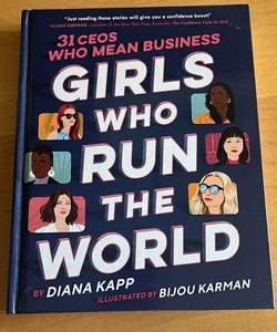 Girls Who Run the World: 31 CEOs Who Mean Business