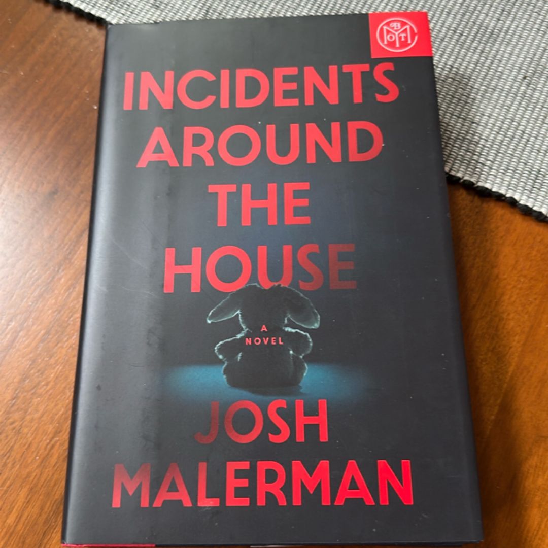 Incidents Around the House