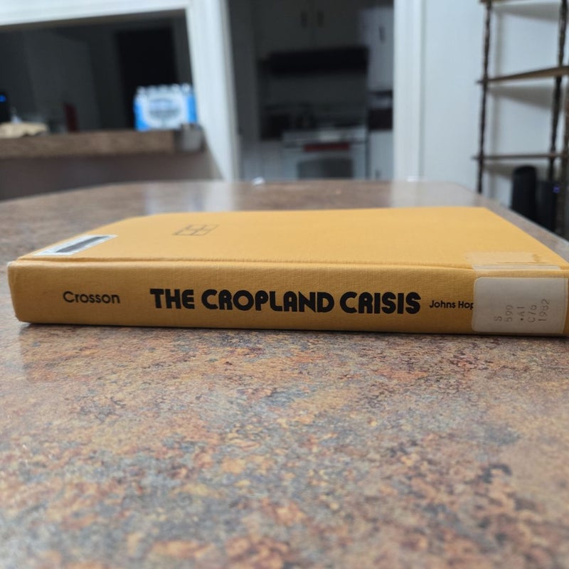 The Cropland Crisis