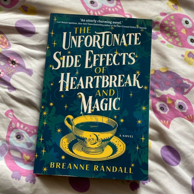 The Unfortunate Side Effects of Heartbreak and Magic