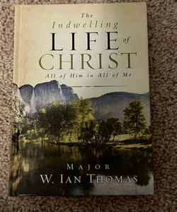 The Indwelling Life of Christ