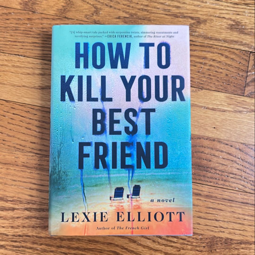 How to Kill Your Best Friend