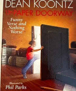 The Paper Doorway: Funny Verse and Nothing Worse by Dean Koontz (2001 Hardcover)
