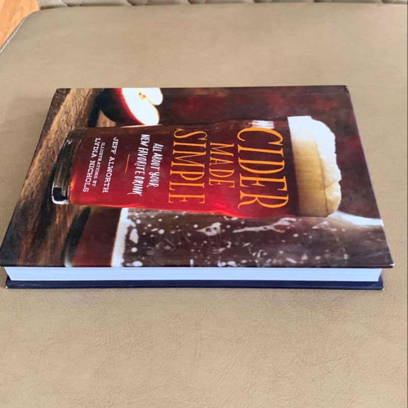 Cider Made Simple by Jeff Alworth, Hardcover | Pangobooks