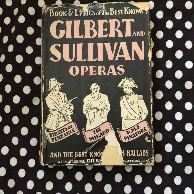 Books and Lyrics of the Best Known Gilbert and Sullivan Operas