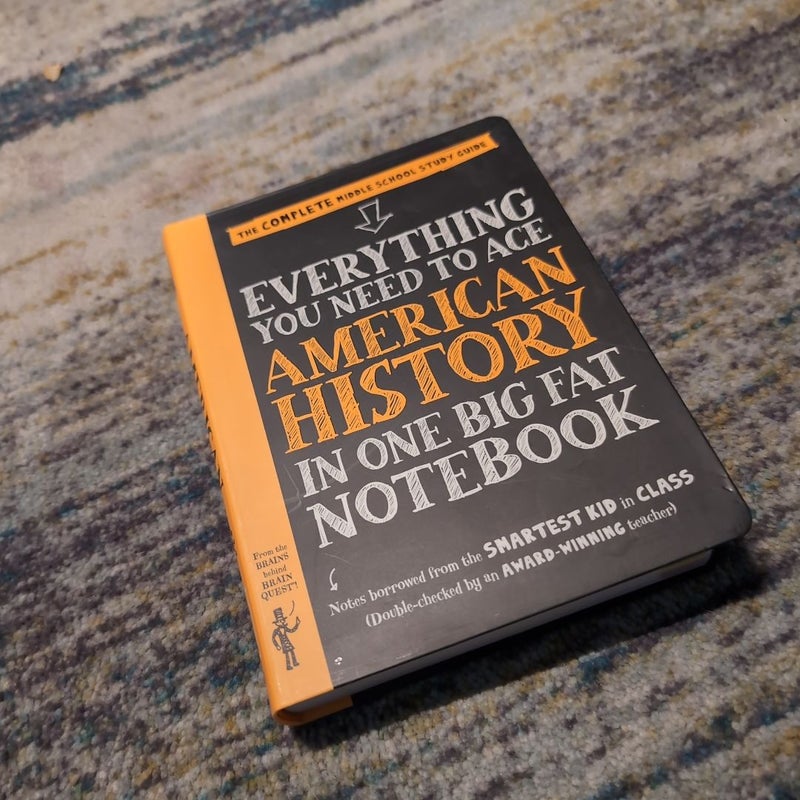 Everything You Need to Ace American History in One Big Fat Notebook