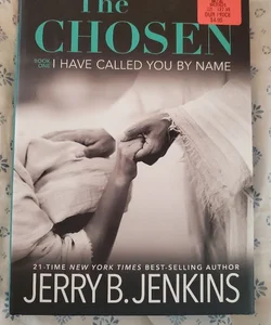 The Chosen I Have Called You by Name