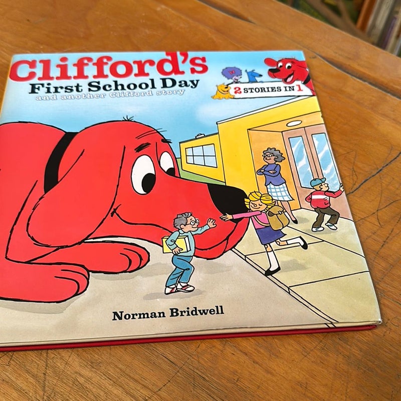 Clifford’s First School Day and another Clifford Story