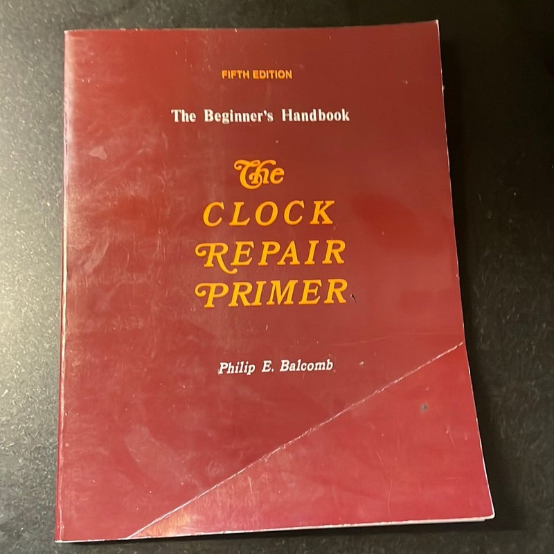 The Clock Repair Primer