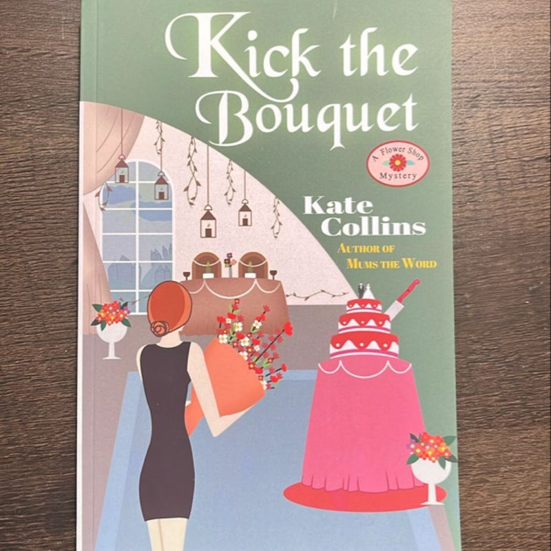 Kick the Bouquet