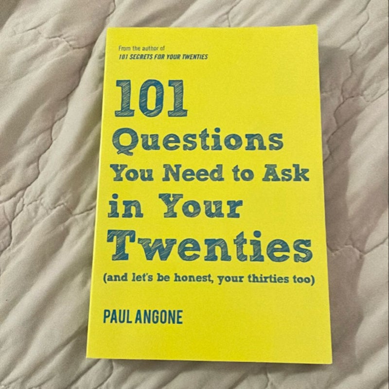 101 Questions You Need to Ask in Your Twenties