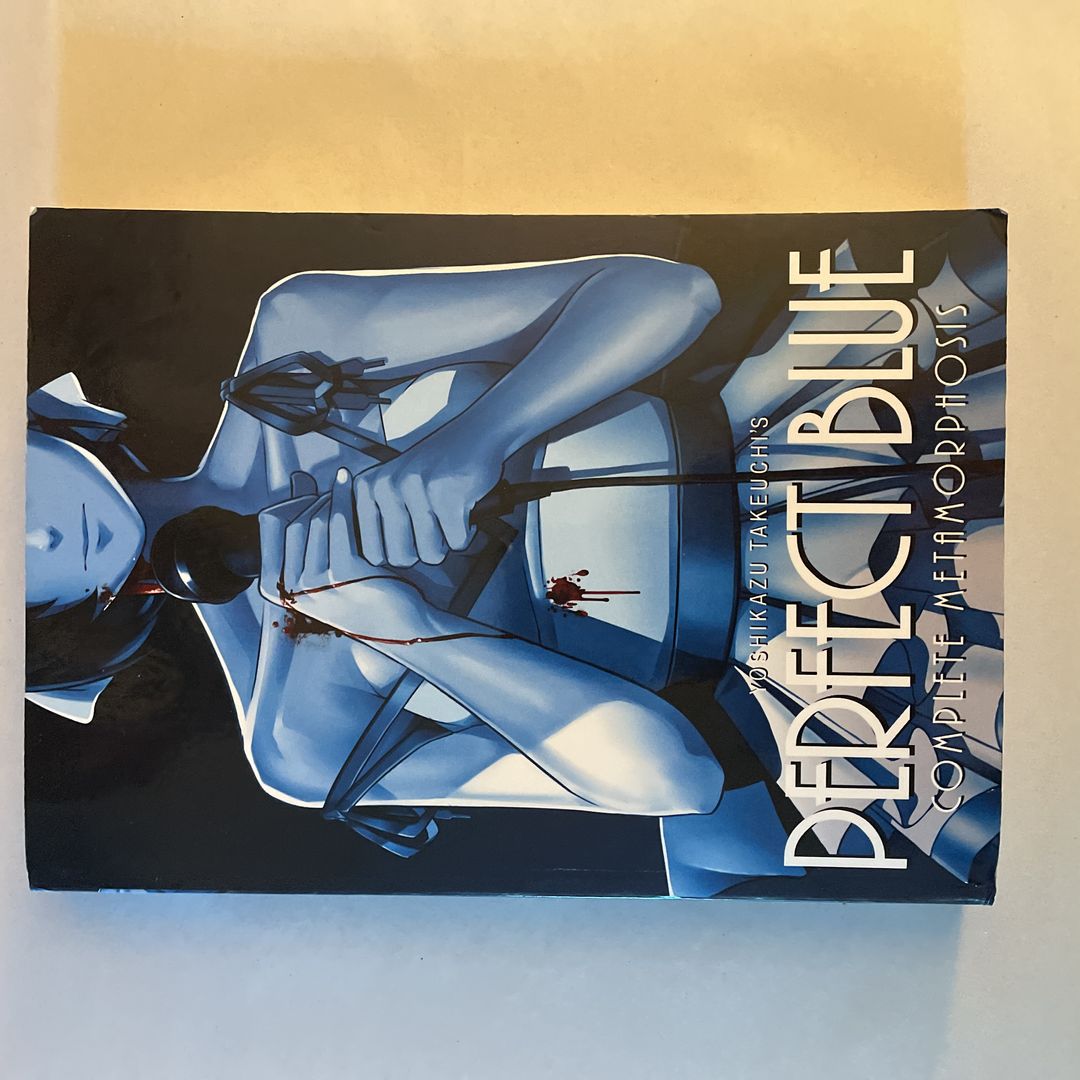 Perfect Blue: Complete Metamorphosis (Light Novel) by Yoshikazu