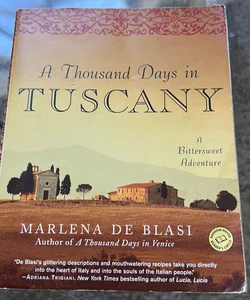 A Thousand Days in Tuscany