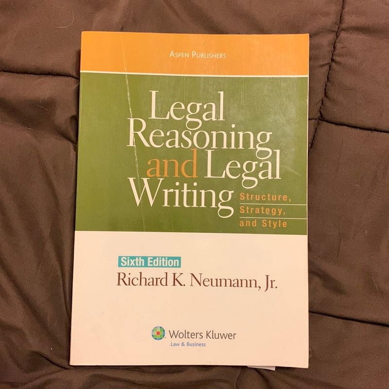 Legal Reasoning and Legal Writing