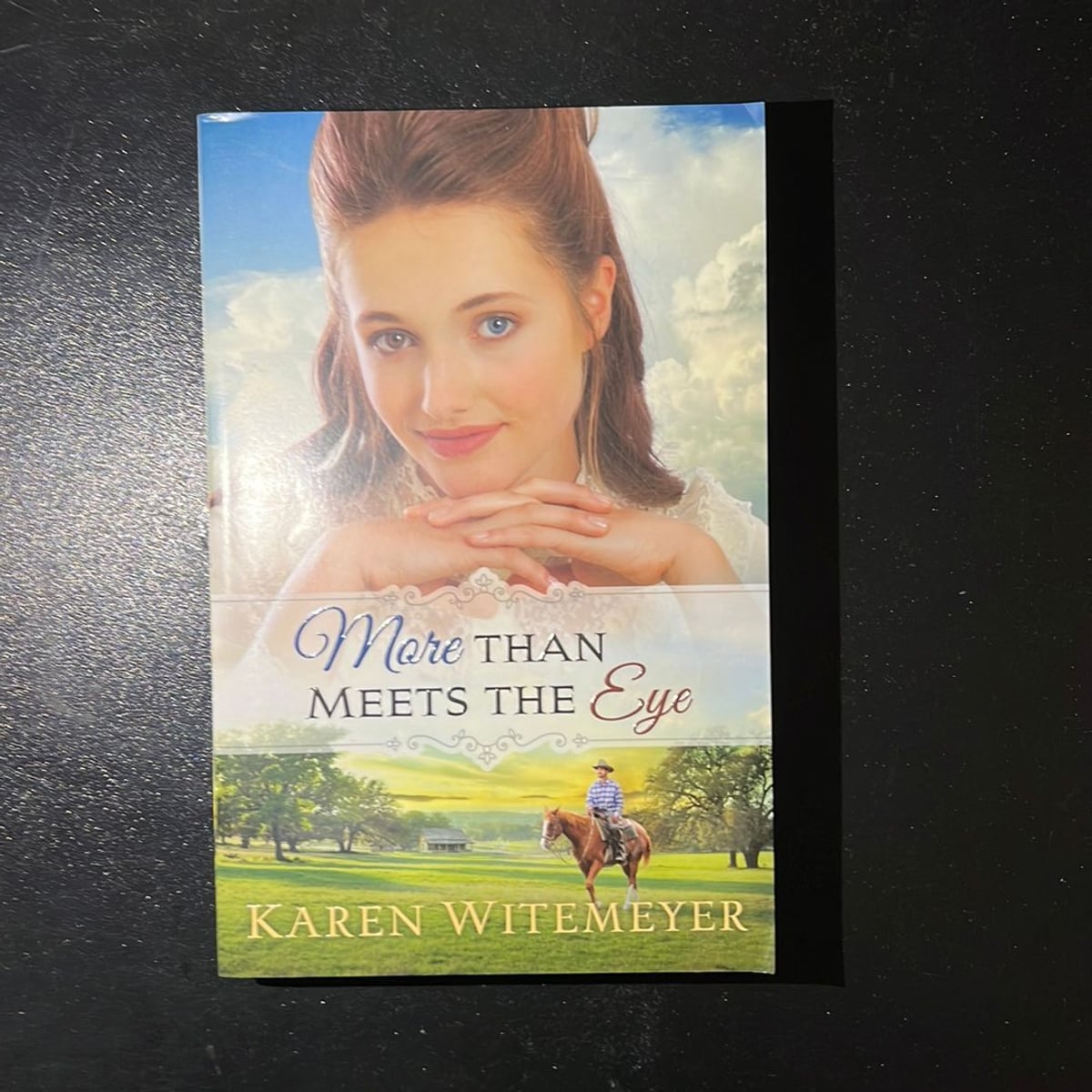 More Than Meets the Eye by Karen Witemeyer