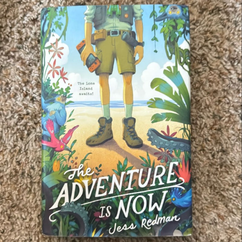 The Adventure is Now