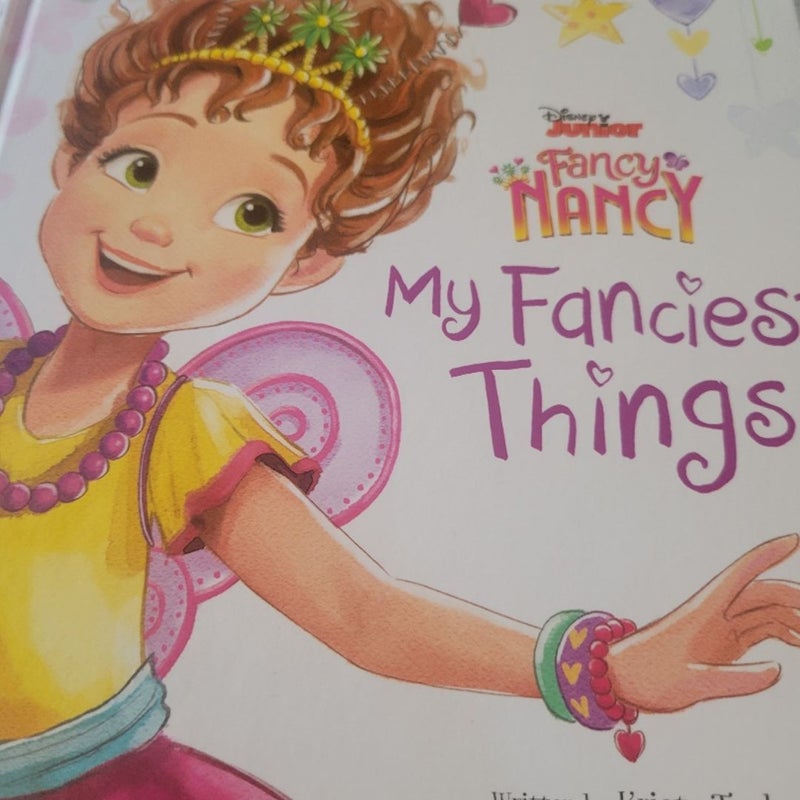 Fancy Nancy. My fanciest things