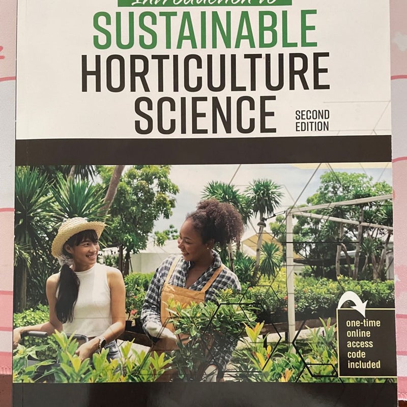 Introduction to Sustainable Horticulture Second Edition