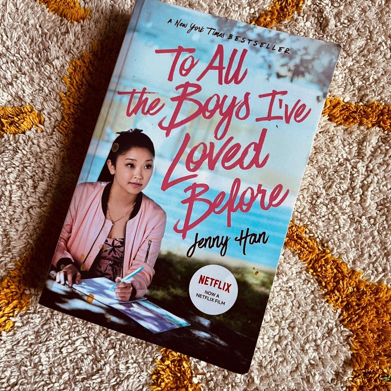 To All the Boys I've Loved Before