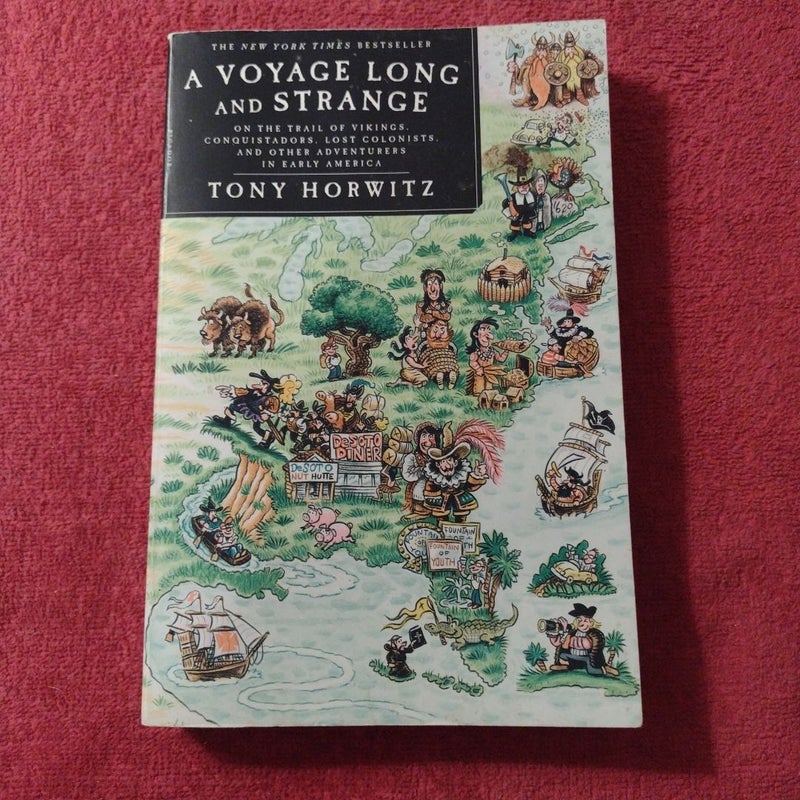 A Voyage Long and Strange