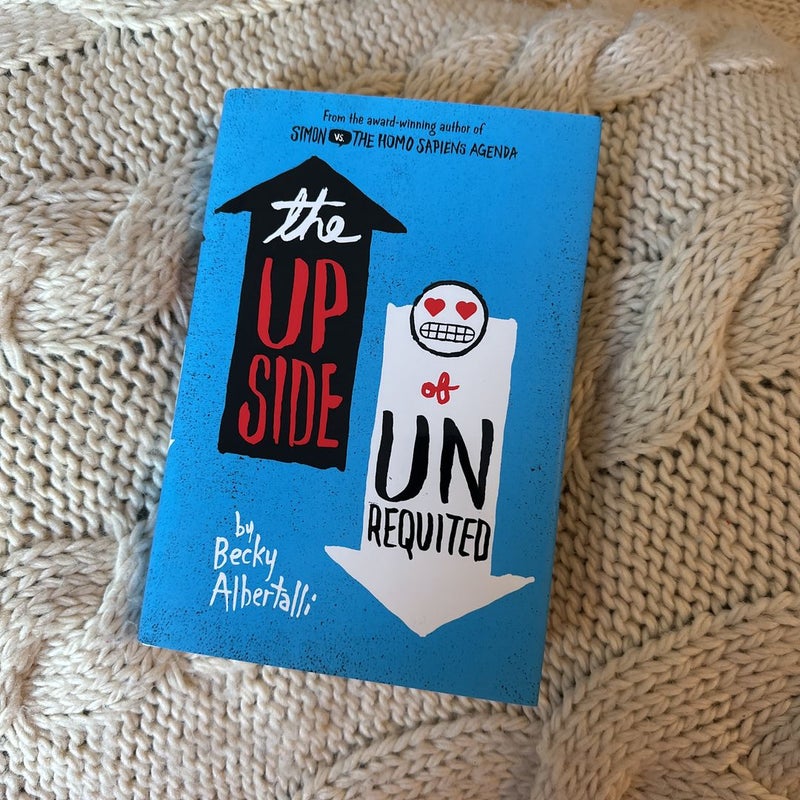 The Upside of Unrequited (AUTOGRAPHED)