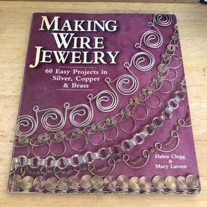 Making Wire Jewelry