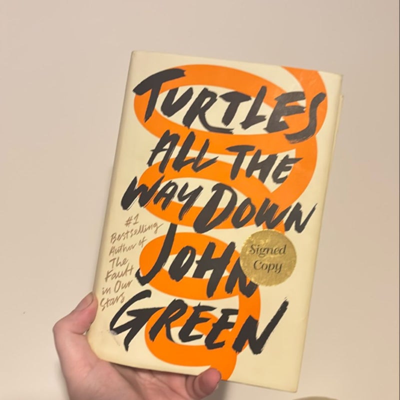 Turtles All the Way down (Signed Edition)