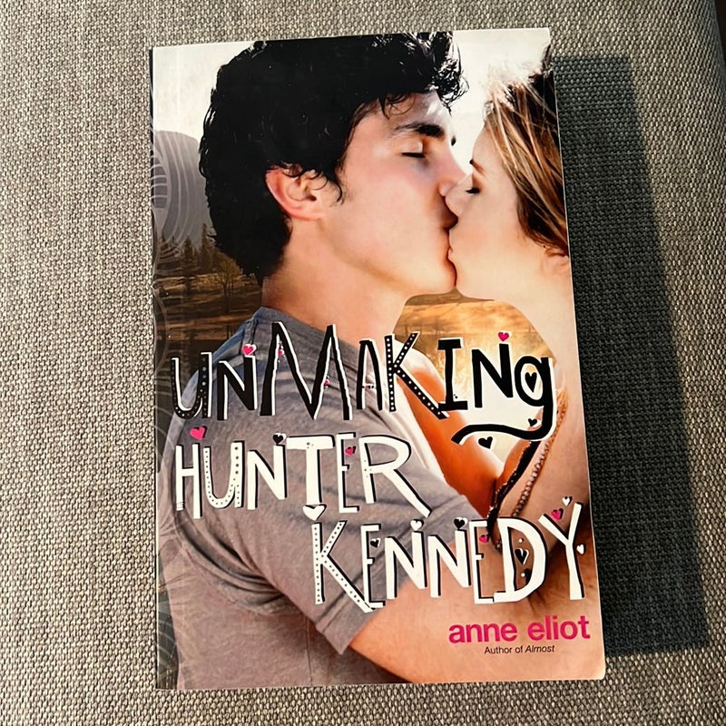 Unmaking Hunter Kennedy