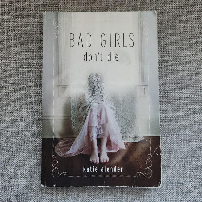 Bad Girls Don't Die