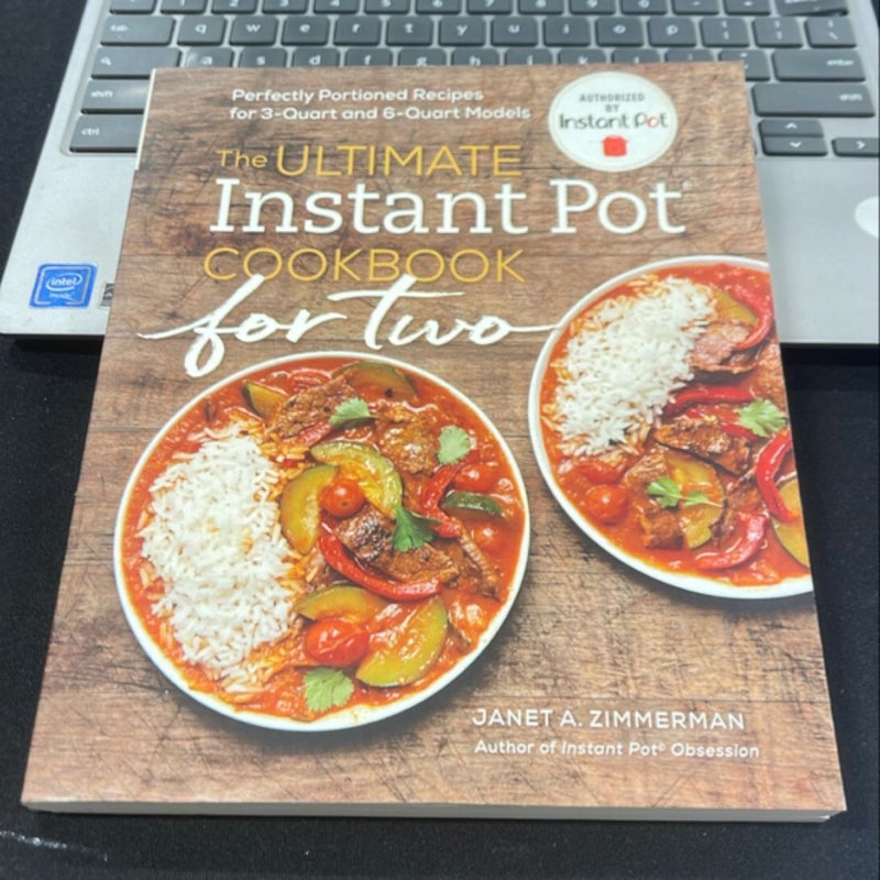 The Ultimate Instant Pot® Cookbook for Two