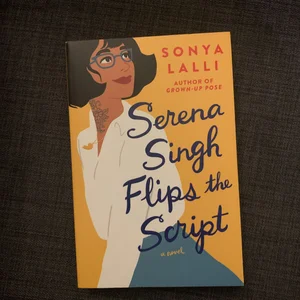 Serena Singh Flips the Script