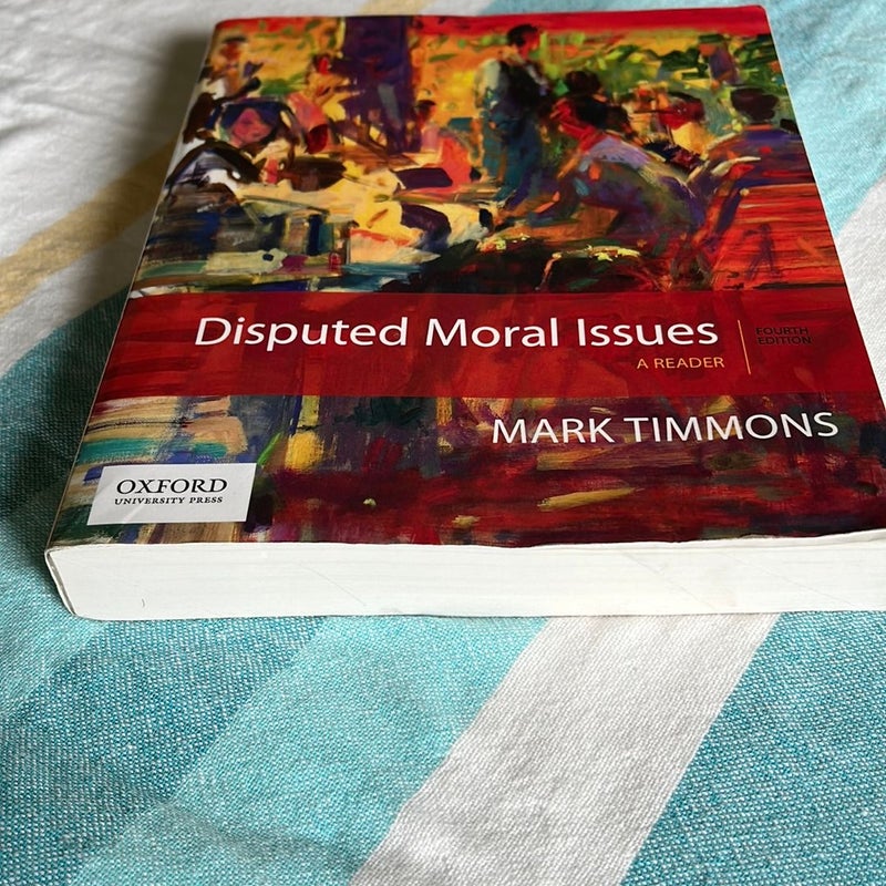 Disputed Moral Issues - Fourth Edition