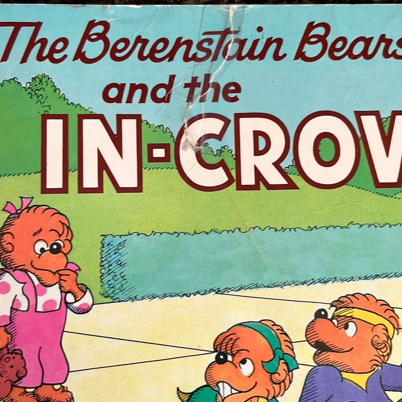 The Berenstain Bears and the In Crowd