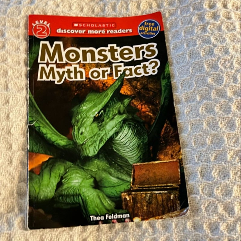 Monsters: Myth or Fact (Scholastic Discover More Reader, Level 2)