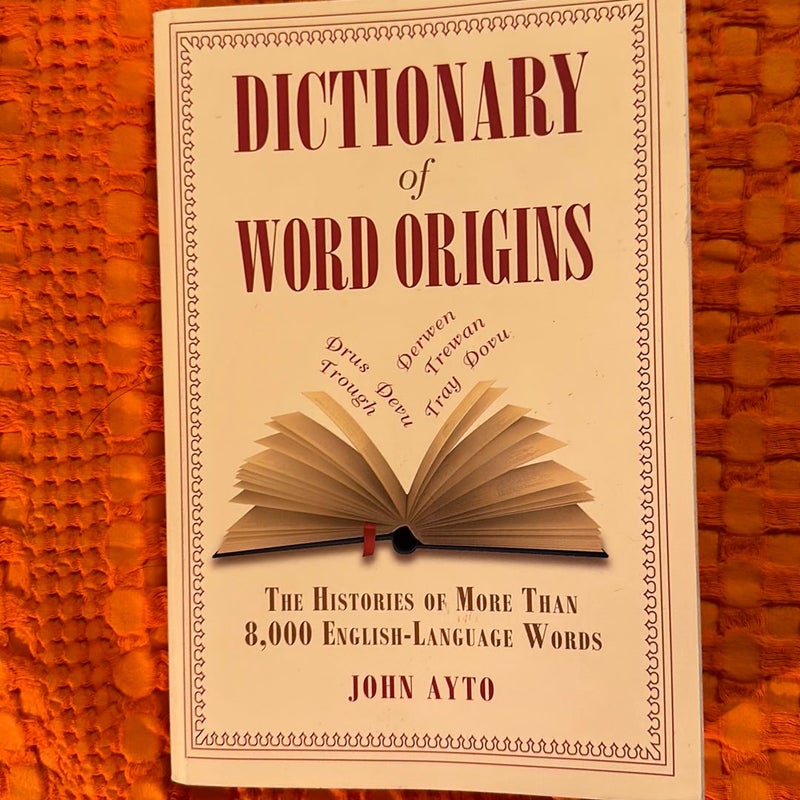 Dictionary of Word Origins 