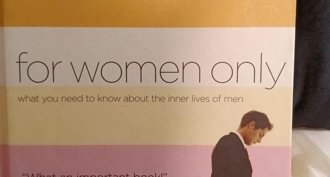 For Women Only: What You Need to Know About the Inner Lives of Men by  Shaunti Feldhahn