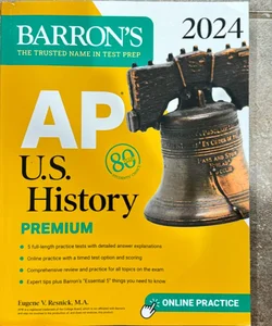 AP U. S. History Premium, 2024: Comprehensive Review with 5 Practice Tests + an Online Timed Test Option