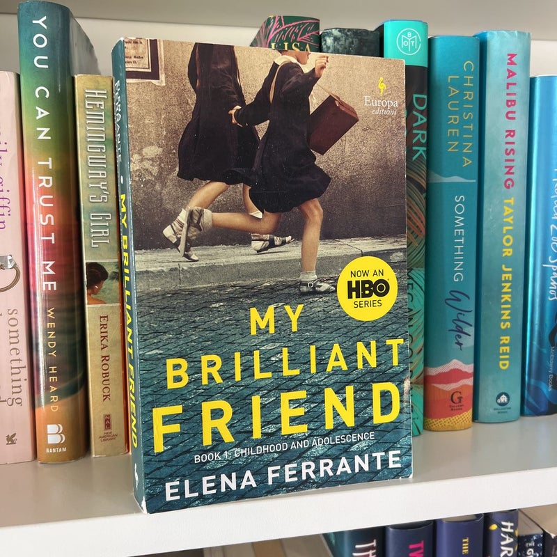 THE BRILLIANT FRIEND. VOL 1. ELENA FERRANTE. EDITIONS E/O.