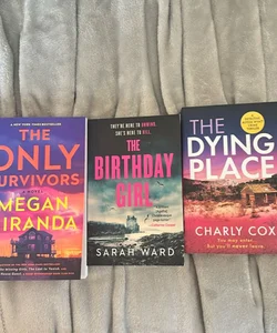 The Only Survivors, the birthday girl & The dying place Mystery thriller bundle 