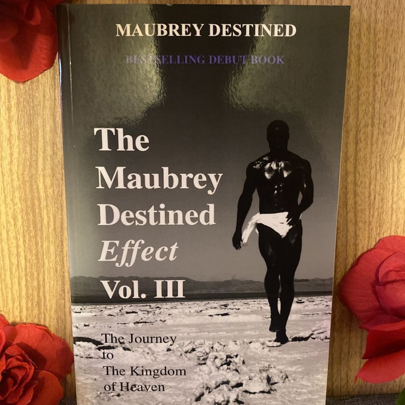 The Maubrey Destined Effect Vol. III