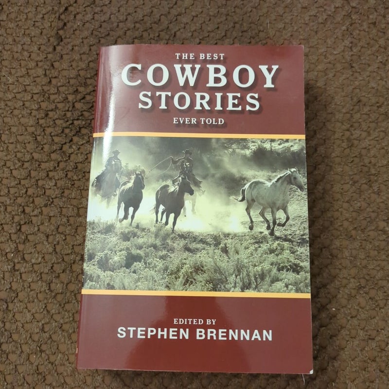 The Best Cowboy Stories Ever Told