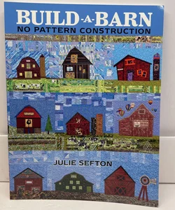Build a Barn - No Pattern Construction