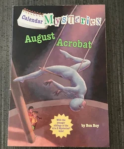 Calendar Mysteries #8: August Acrobat